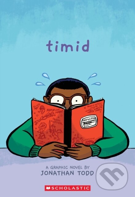 Kniha: Timid (Jonathan Todd). GRAPHIX, 2024 Kniha: Timid (Jonathan Todd). GRAPHIX, 2024