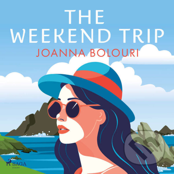 Audiokniha: The Weekend Trip (EN) (Joanna Bolouri). Saga Egmont, 2024 Audiokniha: The Weekend Trip (EN) (Joanna Bolouri). Saga Egmont, 2024
