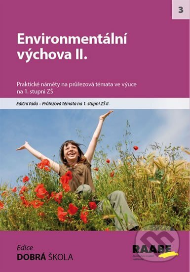 Kniha: Environmentální výchova II. (Radek Machatý). Raabe, 2014 Kniha: Environmentální výchova II. (Radek Machatý). Raabe, 2014