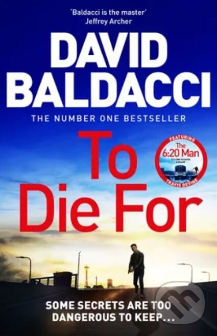 Kniha: To Die For (Baldacci David). MacMillan, 2024 Kniha: To Die For (Baldacci David). MacMillan, 2024