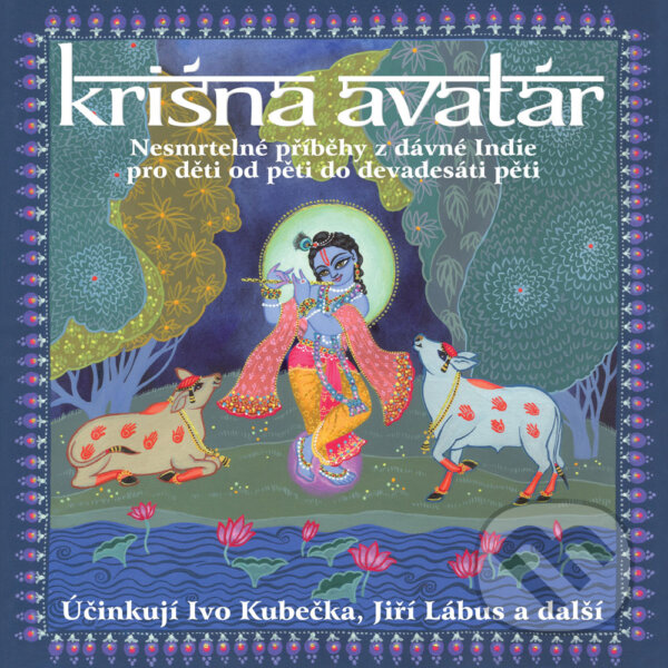 Audiokniha: Krišna Avatár (Rôzni Autori). Nama Production Prague, 2016 Audiokniha: Krišna Avatár (Rôzni Autori). Nama Production Prague, 2016