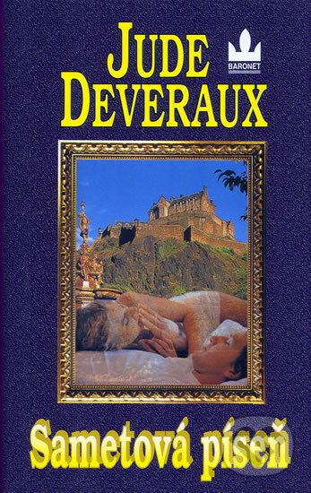 Kniha: Sametová píseň (Deveraux Jude). Baronet, 2004 Kniha: Sametová píseň (Deveraux Jude). Baronet, 2004