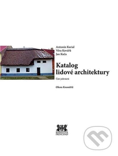 Kniha: Okres Kroměříž (Antonín Kurial, Jan Kuča a Věra Kovářů). Barrister & Principal, 2016 Kniha: Okres Kroměříž (Antonín Kurial, Jan Kuča a Věra Kovářů). Barrister & Principal, 2016