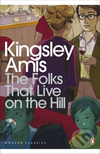 Kniha: Folks That Live On The Hill (Kingsley Amis). Penguin Books, 2012 Kniha: Folks That Live On The Hill (Kingsley Amis). Penguin Books, 2012