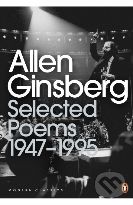 Kniha: Selected Poems: 1947-1995 (Allen Ginsberg). Penguin Books, 2001 Kniha: Selected Poems: 1947-1995 (Allen Ginsberg). Penguin Books, 2001