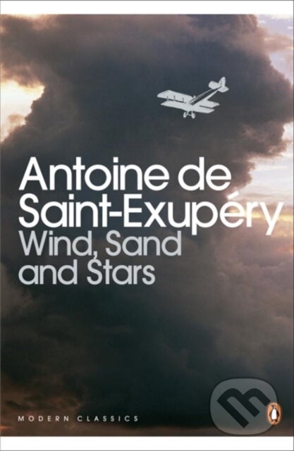 Kniha: Wind, Sand and Stars (Antoine de Saint-Exupéry). Penguin Books, 2000 Kniha: Wind, Sand and Stars (Antoine de Saint-Exupéry). Penguin Books, 2000