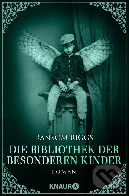 Die Bibliothek der besonderen Kinder - Ransom Riggs, Knaur Taschenbuch Verlag, 2016