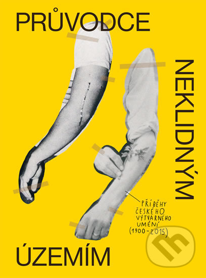 Kniha: Průvodce neklidným územím (Autorský kolektív). Labyrint, 2016 Kniha: Průvodce neklidným územím (Autorský kolektív). Labyrint, 2016