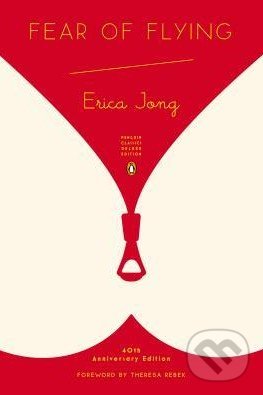 Kniha: Fear of Flying (Erica Jong). Penguin Books, 2013 Kniha: Fear of Flying (Erica Jong). Penguin Books, 2013
