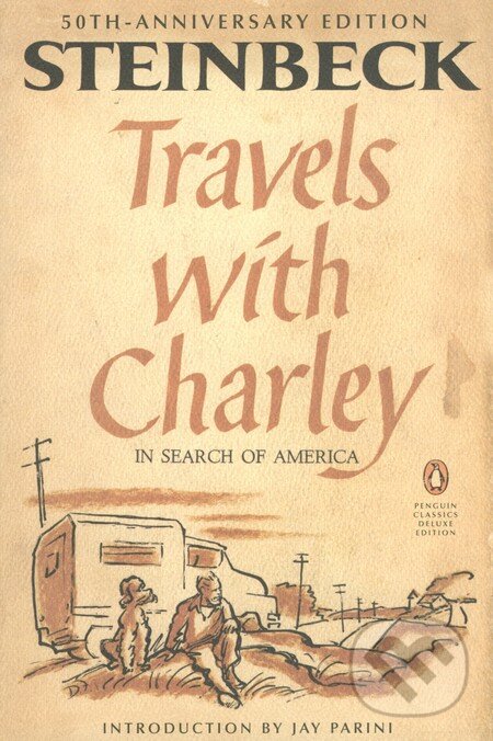 Kniha: Travels with Charley in Search of America (John Steinbeck). Penguin Books, 2012 Kniha: Travels with Charley in Search of America (John Steinbeck). Penguin Books, 2012