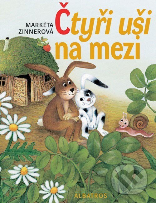 Kniha: Čtyři uši na mezi (Markéta Zinnerová). Albatros CZ, 2007 Kniha: Čtyři uši na mezi (Markéta Zinnerová). Albatros CZ, 2007