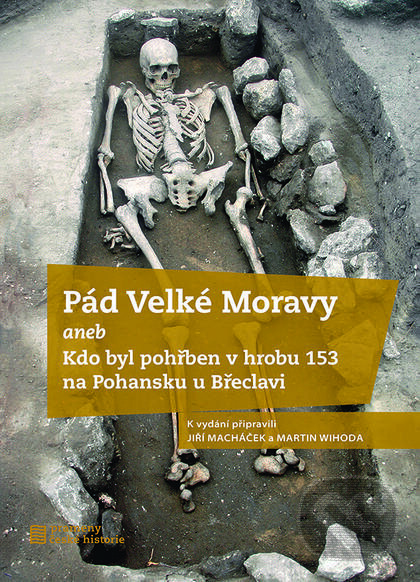 Kniha: Pád Velké Moravy (Jiří Macháček). Nakladatelství Lidové noviny, 2016 Kniha: Pád Velké Moravy (Jiří Macháček). Nakladatelství Lidové noviny, 2016