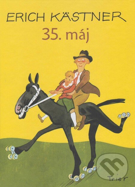 Kniha: 35. máj (Erich Kästner). Vydavateľstvo Spolku slovenských spisovateľov, 2016 Kniha: 35. máj (Erich Kästner). Vydavateľstvo Spolku slovenských spisovateľov, 2016