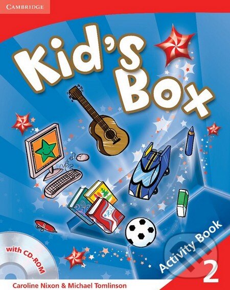 Kniha: Kid's Box 2: Activity Book (Caroline Nixon a Michael Tomlinson). Cambridge University Press, 2010 Kniha: Kid's Box 2: Activity Book (Caroline Nixon a Michael Tomlinson). Cambridge University Press, 2010
