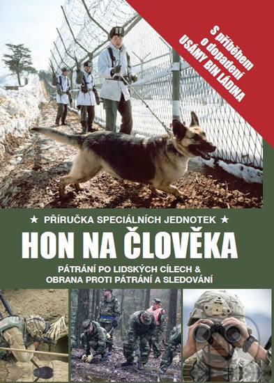 Kniha: Hon na člověka (Alexander Stilwell). Naše vojsko CZ, 2016 Kniha: Hon na člověka (Alexander Stilwell). Naše vojsko CZ, 2016