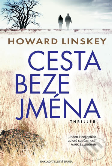 Kniha: Cesta beze jména (Howard Linskey). Brána, 2016 Kniha: Cesta beze jména (Howard Linskey). Brána, 2016