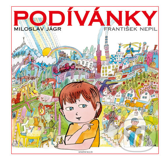 Kniha: Podívánky (František Nepil). Knižní klub, 2017 Kniha: Podívánky (František Nepil). Knižní klub, 2017