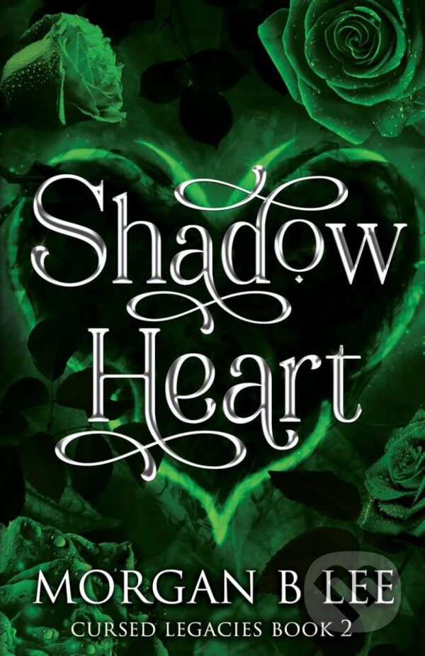 Kniha: Shadow Heart (Morgan B Lee). , 2024 Kniha: Shadow Heart (Morgan B Lee). , 2024
