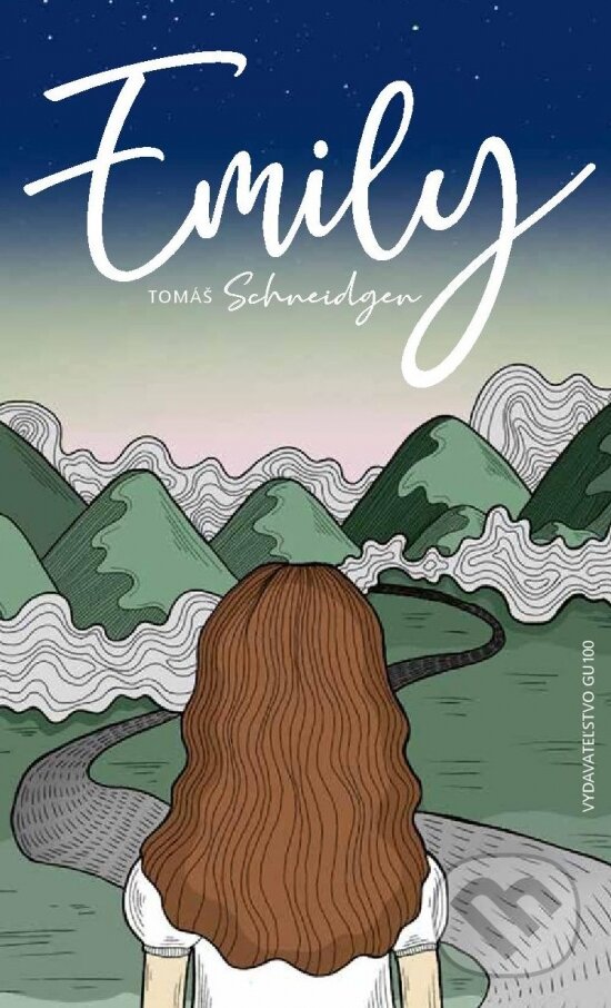 Kniha: Emily (Tomáš Schneidgen). Gu100, 2024 Kniha: Emily (Tomáš Schneidgen). Gu100, 2024