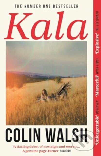 Kniha: Kala (Colin Walsh). Atlantic Books, 2024 Kniha: Kala (Colin Walsh). Atlantic Books, 2024