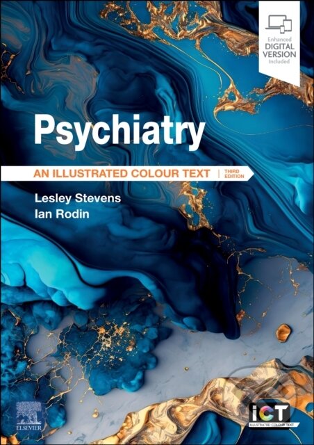 Kniha: Psychiatry (Ian Rodin a Lesley Stevens). Elsevier Science, 2024 Kniha: Psychiatry (Ian Rodin a Lesley Stevens). Elsevier Science, 2024
