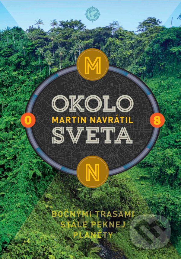 Kniha: Okolo sveta 8 (Martin Navrátil). Ultimo Press, 2024 Kniha: Okolo sveta 8 (Martin Navrátil). Ultimo Press, 2024