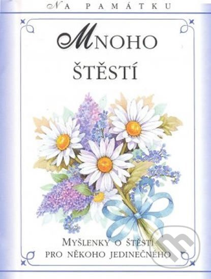Kniha: Mnoho štěstí (Doron). Doron, 2013 Kniha: Mnoho štěstí (Doron). Doron, 2013