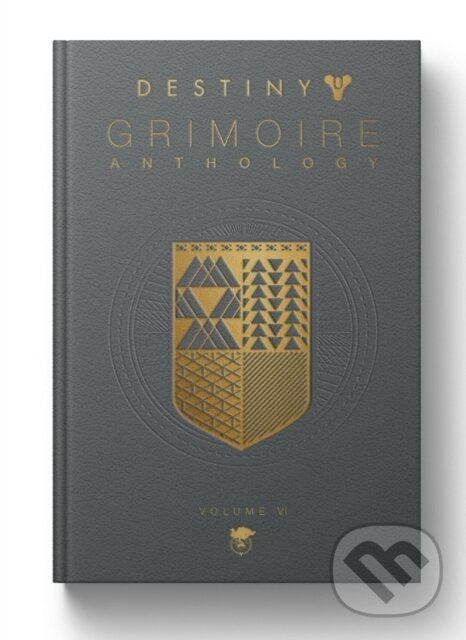 Kniha: Destiny Grimoire Anthology, Volume VI (Bungie). Bungie, 2024 Kniha: Destiny Grimoire Anthology, Volume VI (Bungie). Bungie, 2024