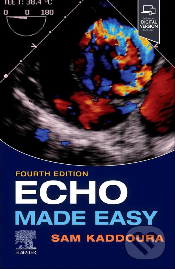 Kniha: Echo Made Easy (Sam Kaddoura). Elsevier Science, 2024 Kniha: Echo Made Easy (Sam Kaddoura). Elsevier Science, 2024