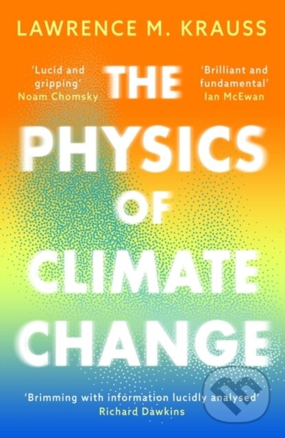 Kniha: The Physics of Climate Change (Lawrence M. Krauss). Apollo, 2024 Kniha: The Physics of Climate Change (Lawrence M. Krauss). Apollo, 2024