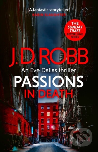 Kniha: Passions in Death (J.D. Robb). Little, Brown, 2024 Kniha: Passions in Death (J.D. Robb). Little, Brown, 2024
