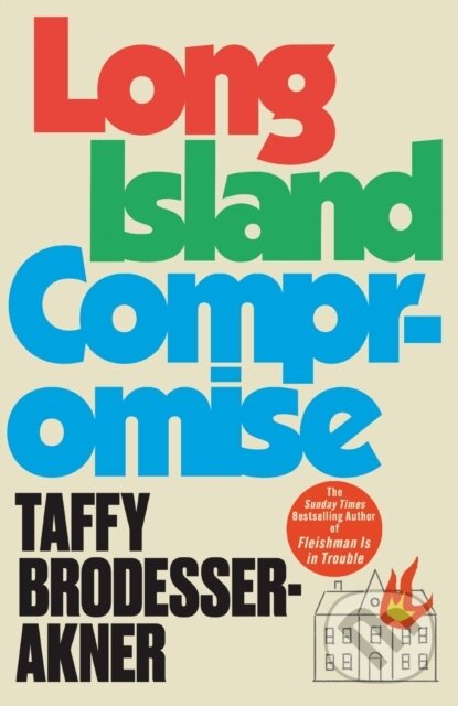 Kniha: Long Island Compromise (Taffy Brodesser-Akner). Wildfire, 2024 Kniha: Long Island Compromise (Taffy Brodesser-Akner). Wildfire, 2024