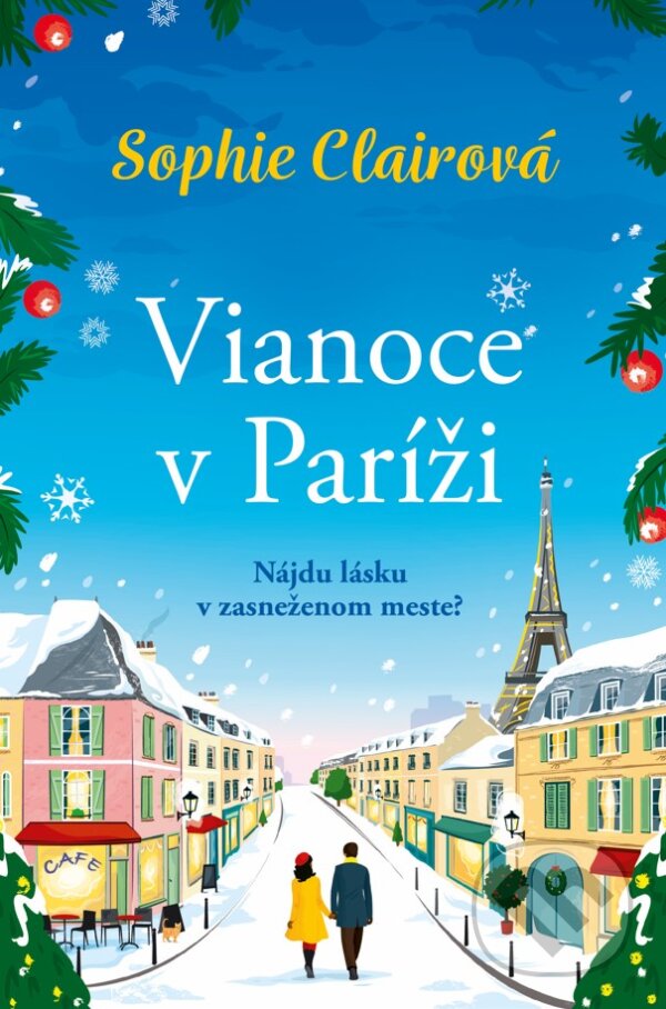 Kniha: Vianoce v Paríži (Sophie Claire). Fortuna Libri, 2024 Kniha: Vianoce v Paríži (Sophie Claire). Fortuna Libri, 2024