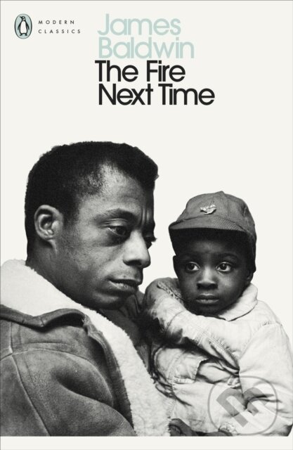 Kniha: The Fire Next Time (James Baldwin). Penguin Books, 2024 Kniha: The Fire Next Time (James Baldwin). Penguin Books, 2024