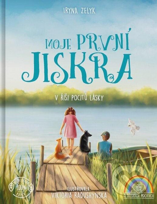 Kniha: Moje první jiskra (Iryna Zelyk). Female Force, 2024 Kniha: Moje první jiskra (Iryna Zelyk). Female Force, 2024