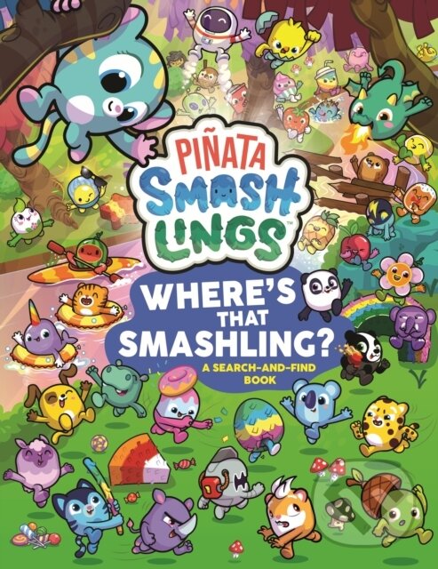 Kniha: Piñata Smashlings Where’s that Smashling? (Ladybird Books). Ladybird Books, 2024 Kniha: Piñata Smashlings Where’s that Smashling? (Ladybird Books). Ladybird Books, 2024