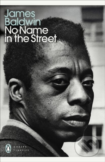 Kniha: No Name in the Street (James Baldwin). Penguin Books, 2024 Kniha: No Name in the Street (James Baldwin). Penguin Books, 2024