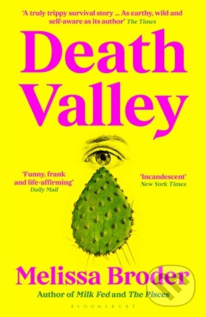 Kniha: Death Valley (Melissa Broder). Bloomsbury, 2024 Kniha: Death Valley (Melissa Broder). Bloomsbury, 2024