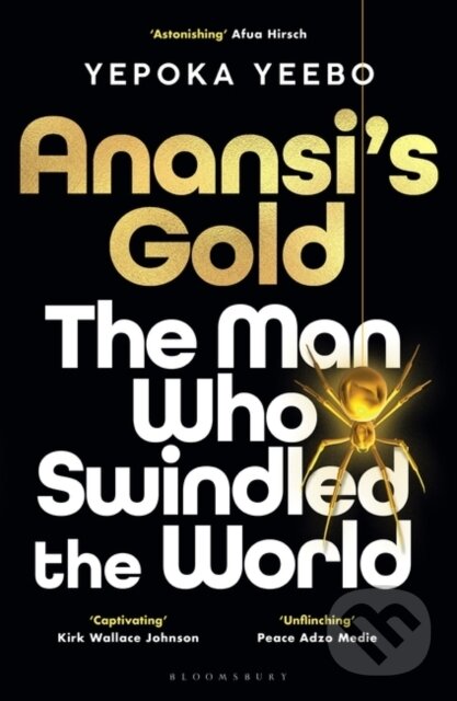 Kniha: Anansis Gold (Yepoka Yeebo). Bloomsbury, 2024 Kniha: Anansis Gold (Yepoka Yeebo). Bloomsbury, 2024
