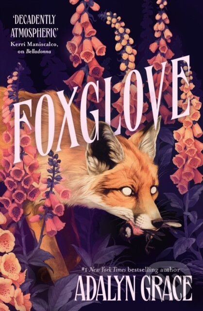 Kniha: Foxglove (Adalyn Grace). Hodderscape, 2024 Kniha: Foxglove (Adalyn Grace). Hodderscape, 2024