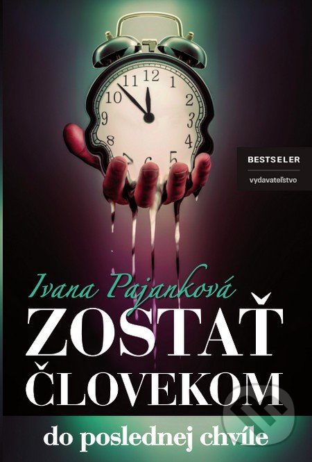 Kniha: Zostať človekom (Ivana Pajanková). BESTSELLER, 2016 Kniha: Zostať človekom (Ivana Pajanková). BESTSELLER, 2016