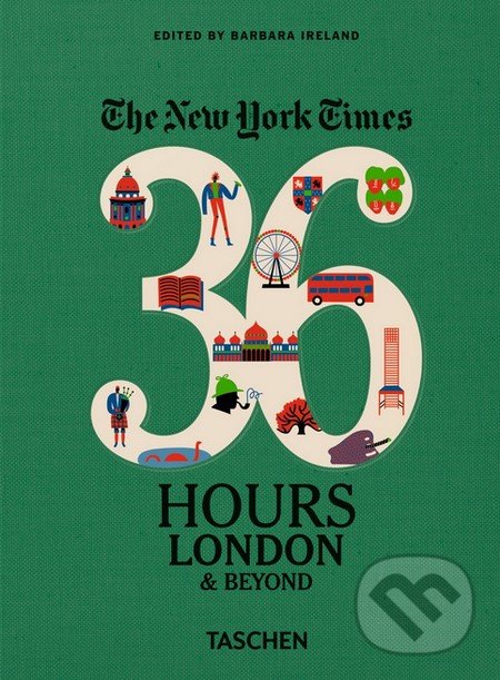 Kniha: The New York Times: 36 Hours (Barbara Ireland). Taschen, 2016 Kniha: The New York Times: 36 Hours (Barbara Ireland). Taschen, 2016