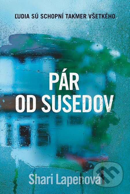 E-kniha: Pár od susedov (Shari Lapena). Fortuna Libri, 2016 E-kniha: Pár od susedov (Shari Lapena). Fortuna Libri, 2016