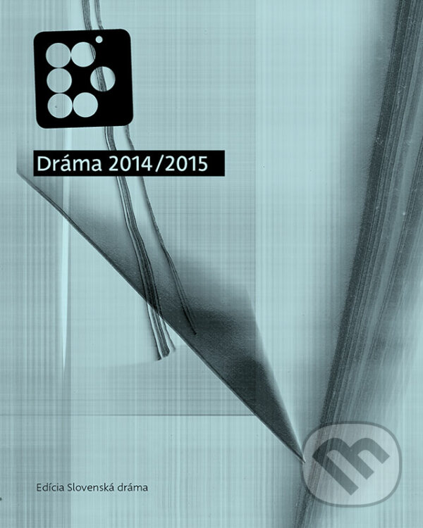 E-kniha: Dráma 2014/2015 (Autorský kolektív). Divadelný ústav E-kniha: Dráma 2014/2015 (Autorský kolektív). Divadelný ústav