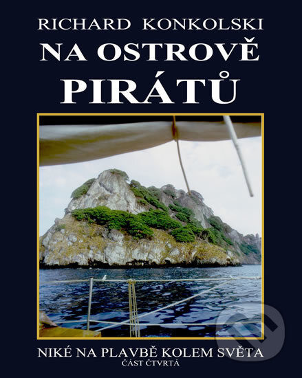Kniha: Na ostrově pirátů (Richard Konkolski). Knihy Konkolski, 2016 Kniha: Na ostrově pirátů (Richard Konkolski). Knihy Konkolski, 2016