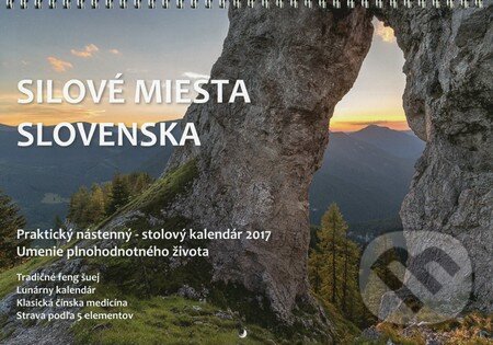 Silové miesta Slovenska 2017 - Kolektív autorov, Feng šuej inštitút, 2016