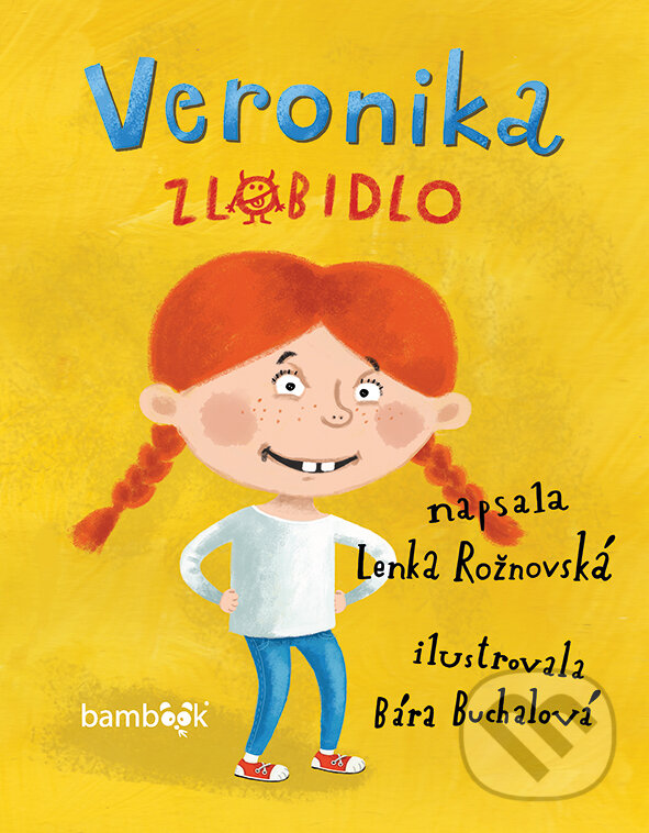 E-kniha: Veronika zlobidlo (Bára Buchalová a Lenka Rožnovská). Grada, 2016 E-kniha: Veronika zlobidlo (Bára Buchalová a Lenka Rožnovská). Grada, 2016