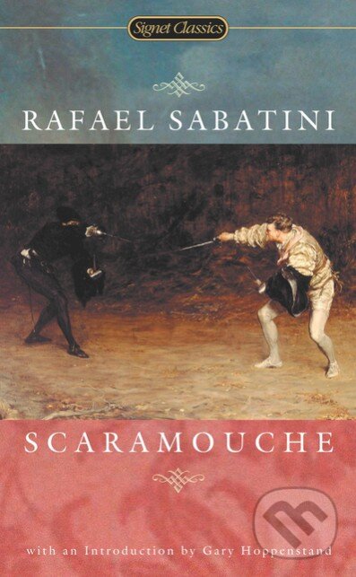 Kniha: Scaramouche (Rafael Sabatini). Signet, 2001 Kniha: Scaramouche (Rafael Sabatini). Signet, 2001