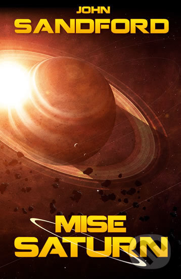 Kniha: Mise Saturn (Ctein a John Sandford). Edice knihy Omega, 2018 Kniha: Mise Saturn (Ctein a John Sandford). Edice knihy Omega, 2018