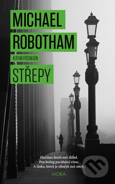 Kniha: Střepy (Michael Robotham). Moba, 2017 Kniha: Střepy (Michael Robotham). Moba, 2017
